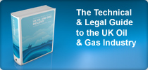 Buy The Technical and Legal Guide to the UK Oil & Gas Industry